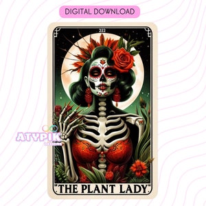 Die Plant Lady Tarot Karte PNG, Skelett Sublimationsdesign, Chicana Plant Lady, Zuckerschädel Tarot T-Shirt Becher PNG Datei, digitaler Download