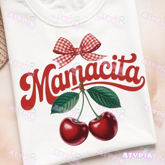 Mamacita Png Mommy Mamacita Mexican Spanish Saying, Trendy Shirt Sublimation Dtf Design Cute Mamacita Bow Cherries, Mom Cherry Latina png