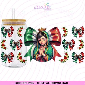 Virgen de Guadalupe PNG Lata de vidrio Libbey de 16 oz PNG Virgencita Reina de México Descarga digital PNG Bandera mexicana, coqueta Lazo Nuestra Señora México