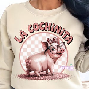 La Cochinita PNG Cute Spanish Funny Latina Chicana CholaDigital Download Latina Shirt PNG Sublimation DTF Tumbler Mexican art Hispanic png
