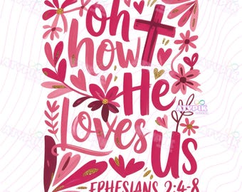 Oh How He Loved Us Png, Glitter Valentine Jesus Coquette png, John 3:16 png, Pink Valentine png, Christian Valentine Png, Bible Verses png