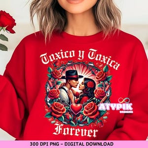Toxico y Toxica Chicanos Png, Valentine's Day Png, Chibi Style Latina Png, Spanish San Valentin Png, Chicana Valentine Digital File roses