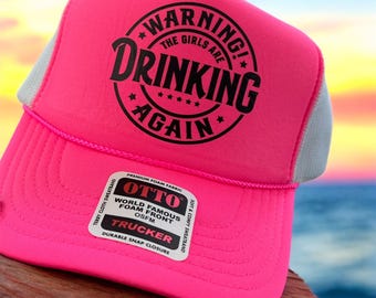 Warning Girls Drinking Again Trucker Hat – Funny Foam Cap with Chain Brim – Party Bachelorette Hat – Trendy Trucker Cap for Women