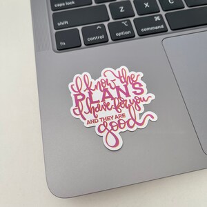 I Know the Plans I have For You Die Cut Sticker