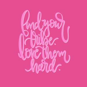 Find Your Tribe Download 7000 X 7000