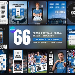 May include: A collection of 66 retro football social media templates for Canva, featuring various layouts for match schedules, player profiles, league standings, and game highlights with blue and white color schemes and bold typography.