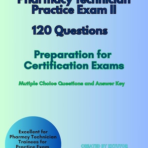 Pharmacy Technician Practice Exam II 120 Questions Multiple Choice PTCE EXCPT Preparation Download, Digital, Pharmcy Tech