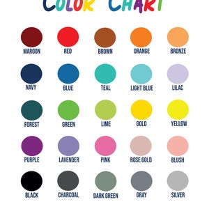 May include: A colour chart on a white background shows 25 colour swatches in a grid. Each swatch is a circle with a colour name below it. Colours include maroon, red, brown, orange, bronze, navy, blue, teal, light blue, lilac, forest, green, lime, gold, yellow, purple, lavender, pink, rose gold, blush, black, charcoal, dark green, grey, and silver.