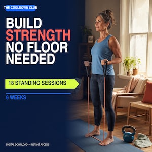 May include: A person in a blue tank top and dark leggings stands on a blue mat, using orange resistance bands with black handles. Text reads: THE COOLDOWN CLUB, BUILD STRENGTH NO FLOOR NEEDED, 18 STANDING SESSIONS, 6 WEEKS, DIGITAL DOWNLOAD, INSTANT ACCESS.