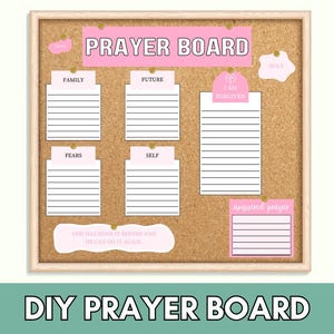 May include: A pink and white DIY prayer board with a corkboard background. The board has sections for praying for family, future, fears, self, and answered prayers. It also includes the phrase "God has done it before and he can do it again".