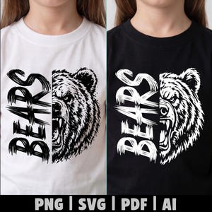 May include: A white t-shirt with a black graphic and a black t-shirt with a white graphic. Each shirt features the word BEARS in a brushstroke font next to a detailed illustration of a snarling bear face. The text PNG, SVG, PDF, AI is at the bottom.