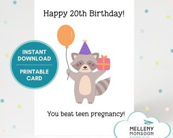 Sarcastic 20th birthday card for her, printable card for friend, you beat teen pregnancy, funny card, 20 years old, instant digital download