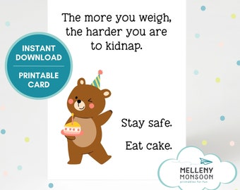 Funny printable birthday card for her, stay safe eat cake, snarky birthday advice, hilarious birthday, instant download, harder to kidnap