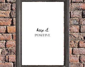 Minimal Mindfulness Script Typography Print, Digital Mantra Keep It Positive Inspiration Poster Motivational Aesthetic Wall Decor Download
