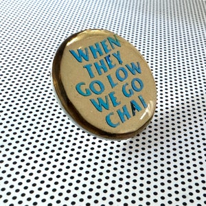 We Go Chai Jewish Pride Pin