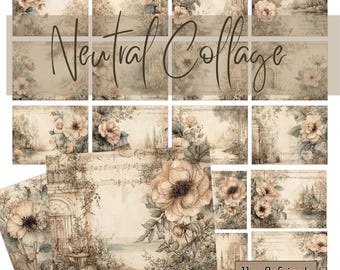 May include: A collection of neutral collage papers with floral and landscape designs. The papers feature a vintage aesthetic with soft colors and the text "Neutral Collage". The papers measure 11 x 8.5 inches.