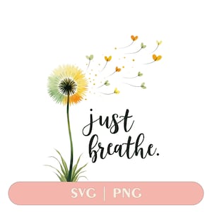 Just Breathe Sticker: Calming Dandelion Vinyl Decal