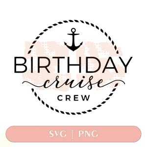 Birthday Cruise Crew SVG Cut File: Family Vacation Shirt (Digital Download)