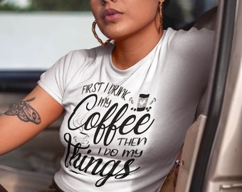 Ladies Cropped Tee Frontdruck / First i Drink my Coffee