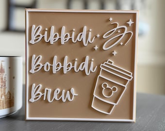 Custom Bibbidi Bobbidi Brew Coffee Sign Disney Inspired Home Decor Kitchen Shelf Accent Gift For Coffee Lovers Disney Fans Cinderella Gift