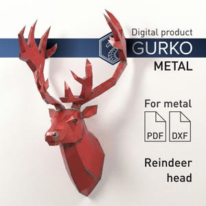 May include: A red metal reindeer head with a geometric design. The image includes the text "Digital product GURKO METAL" and "For metal" with PDF and DXF file icons. The words "Reindeer head" are also present.