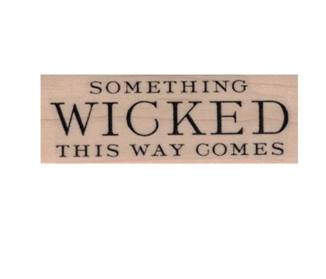Something Wicked This RUBBER STAMP, Quote Saying Way Comes Halloween ...