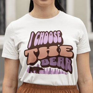 I Choose The Bear Tee