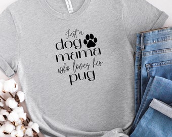 Dog Mom Pug, Pug Lover Gift, Cute Pug Shirt, Funny Dog Tee, Pug Mom Gift, Dog Owner Shirt, Fur Mama Tee, Dog Lover Shirt for Women, Pug Love