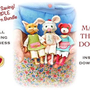 Money saving x3 pattern bundle / Felt animal doll cat / mouse / bear  pdf sewing pattern and tutorial by Verity Hope / PERMISSION TO SELL