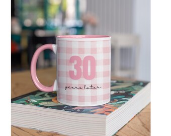 Taza de cumpleaños personalizada con texto personalizado "30 años después".