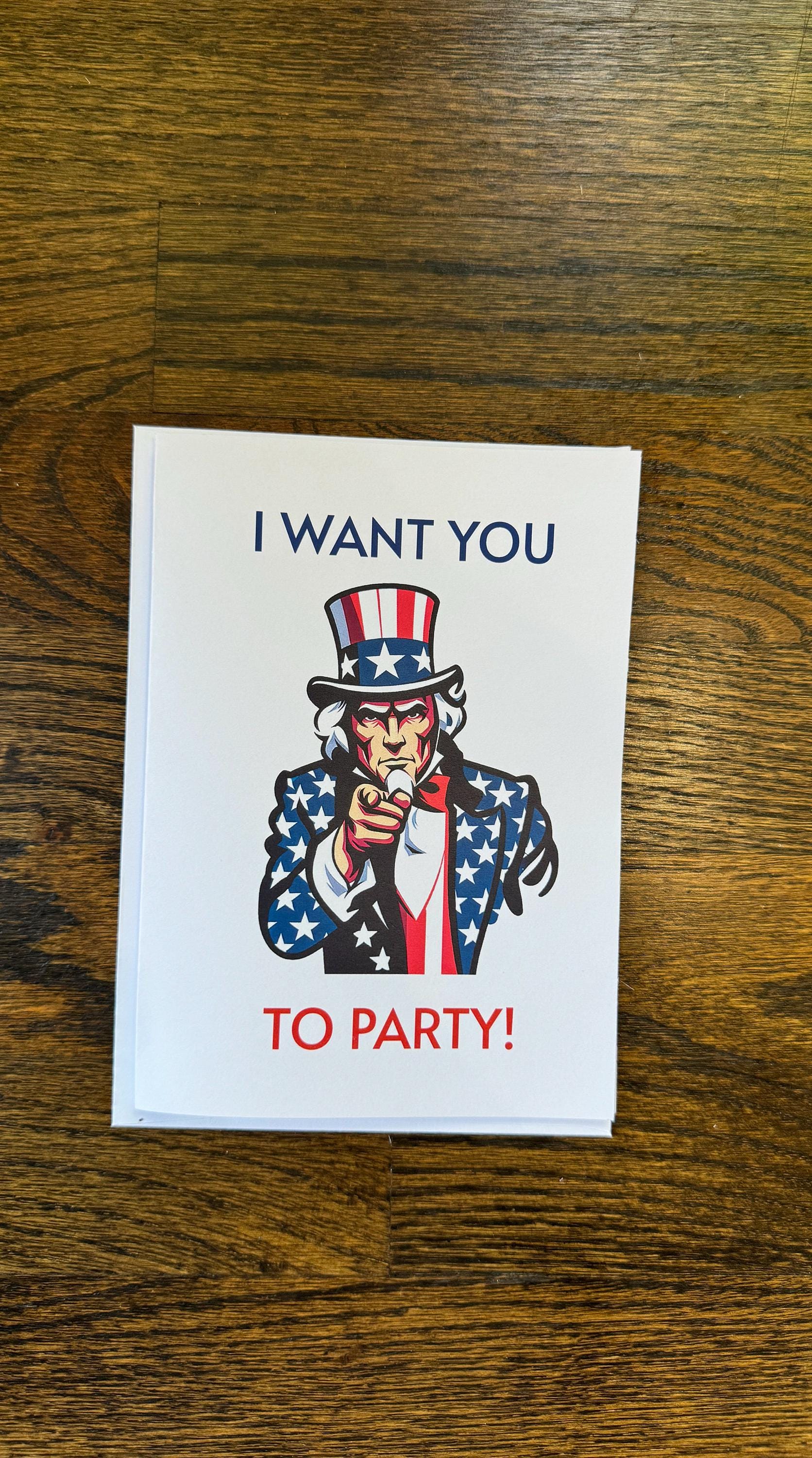 Fun Independence Day Greeting Card with Uncle Sam – "I Want You to Party!" – Perfect for the 4th of July!