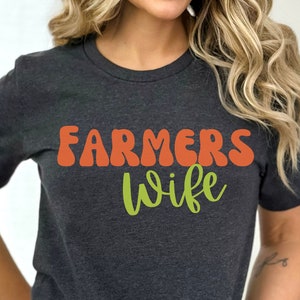 Farmers Wife Shirt, Farm Graphic T-Shirt, Farmer Shirt, Farmers Wife Shirt, Farmers Daughter, Farm Shirt, Farmer Gift, Small Town Farm Girl