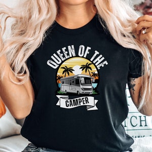 Camping shirt, Queen Of The Camper Shirt, Camping gift, RV Camping Travel shirt, Camper Shirt, RV Shirt, Vacation Shirt Road Trip RV Gift