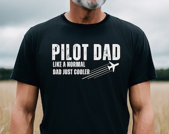 Pilot Shirt, Pilot Dad Shirt, Airplane Lover Gift, Aviation Shirt, Pilot Gifts, Airplane Shirt, Airplane Lover Tee, Gift For Pilot, Dad Gift