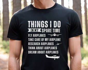 Pilot Shirt, Things I Do Pilot Shirt, Airplane Lover Gift, Aviation Shirt, Pilot Gifts, Airplane Shirt,Airplane Lover Tee,Gift For Pilot