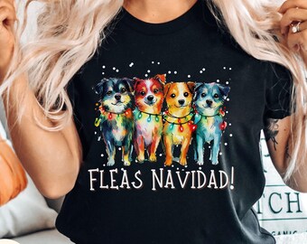 Funny Dog Christmas Shirt, Fleas Navidad Shirt, Christmas Dog Mom Shirt, Dog Christmas Lights Shirt, Dog Owner Gift Christmas Gift Dog Owner
