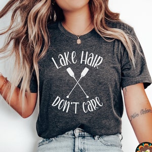 Lake Hair Don&#39;t Care Shirt, Lake Lover Gift, Lake Shirt, Lake Life Shirt, Lake Lover Shirt, Lake T Shirt, Lake TShirt, Travel Gift