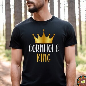 Cornhole King Shirt, Cornhole Lover Gift, Tailgate Party Tee, Bags Game Team Shirt, Cornhole Shirt Backyard Game Shirt Funny Cornhole Shirt