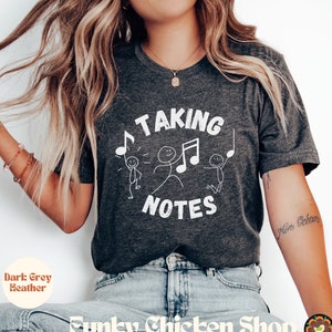Music Teacher Shirt, Funny Music Shirt, Taking Notes Tshirt, Teacher Gifts Cute Teacher Shirt Teacher Appreciation Gift