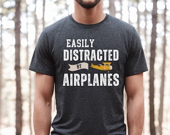Pilot Shirt, Easily Distracted By Airplanes Shirt, Airplane Lover Gift, Aviation Shirt, Pilot Gifts, Airplane Shirt, Airplane Lover Tee
