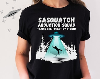 Flying Saucer Shirt, UFO Shirt,Sasquatch Abduction Shirt, Taking The Forest By Storm, Retro UFO Shirt, Cute ufo Shirt, Alien Shirt, Bigfoot