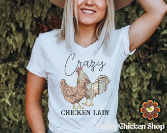 Crazy Chicken Lady, Funny Chicken T-Shirt, Farm Shirt, Chicken Lover, Women's Chicken Shirt, Farm Life, Farm Tees, Hen Shirt, Bella Canvas