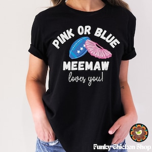 Football Gender Reveal Shirt, Pink Or Blue Meemaw Loves You Shirt, Football Theme Gender Reveal Shirt Baby Shower, Family Gender Reveal