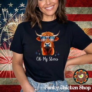 Oh My Stars Cow Shirt, Highland Cow shirt, Highland Cow With 4th July, American Flag Shirt, Fourth Of July Tee, Independence Day