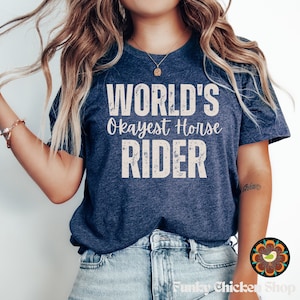 Horse Shirt Horse Lover Gift Equestrian Shirt, Farm Shirt, Horse Lover Shirt Worlds Okayest Shirt Rider TShirt Horse Barn Shirt Trail Riding