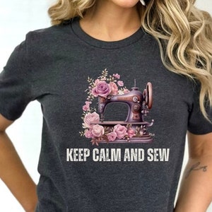 Flower Sewing Machine Shirt, Funny Sew TShirt, Keep Calm And Sew Shirt, Sewciopath Tee, Shirts for Women, Sewing Lover Shirt, Quilter Gift