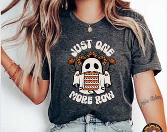 Cute Knitting Shirt, Just One More Row, Knitting Halloween Shirt, Knitting Lover, Knitting T-Shirt,Halloween Knitting Tee, Knitting Gift