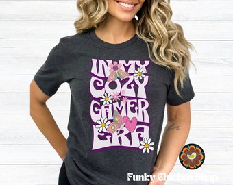 Cozy Gamer Shirt, In My Cozy Gamer Era Shirt, Cozy Gamer, Gaming Shirt, Video Game Shirt, Gift for Gamer, Girl Gamer Gift