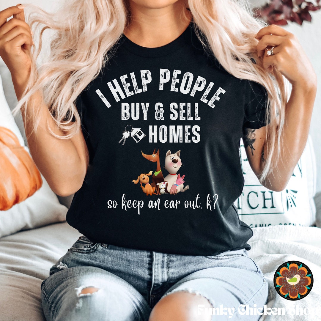 Funny Real Estate Shirt Real Estate Shirt Realtor Shirt Etsy