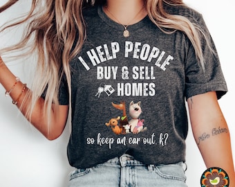 Funny Real Estate Shirt, Real Estate Shirt, Realtor Shirt, Real Estate Agent Shirt, Realtor Tshirt, Real Estate tshirt, Realtor Gift